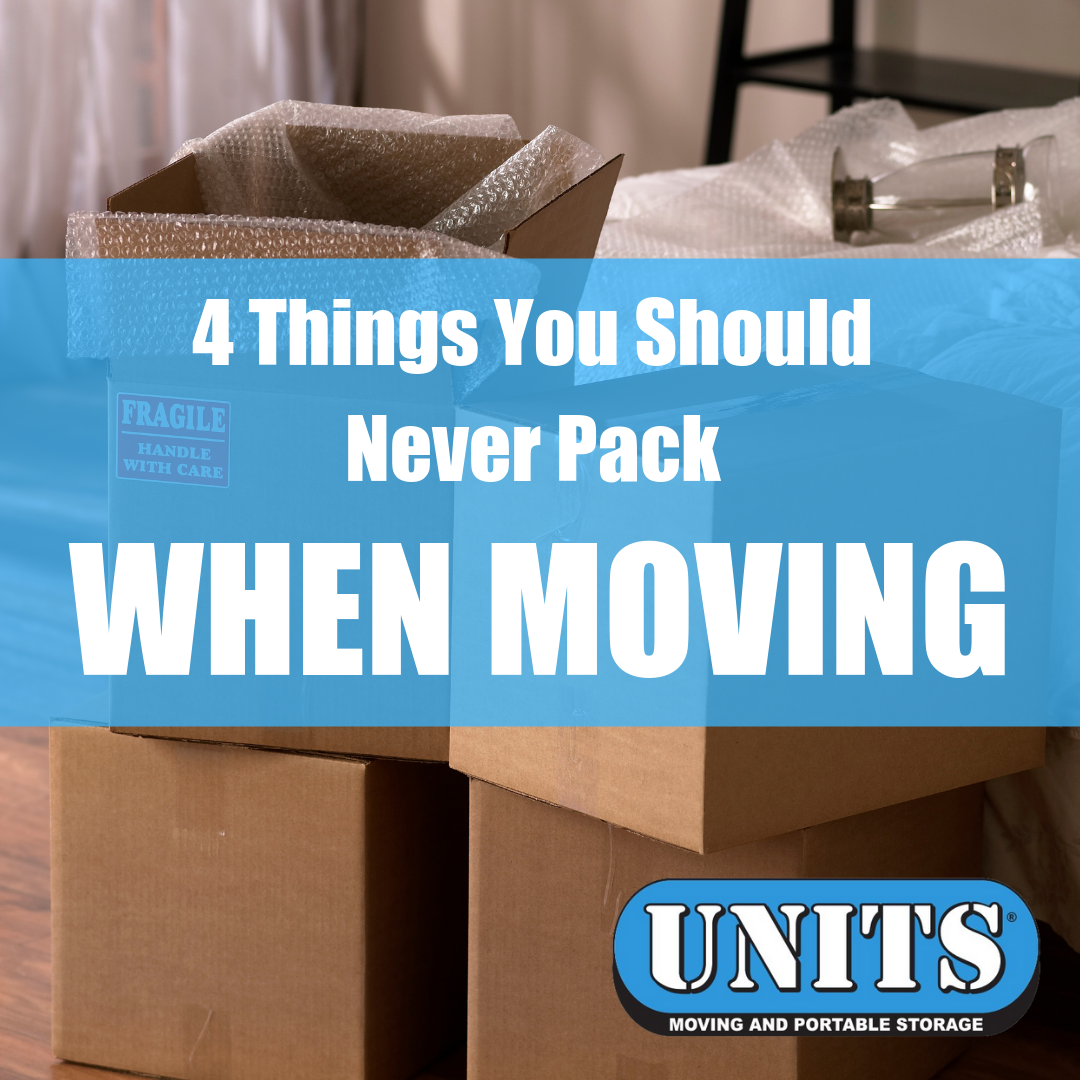 4 Things You Should Never Pack When Moving